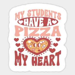 Retro Teacher Valentine Shirt, My Students Have a Pizza My Heart Sticker
